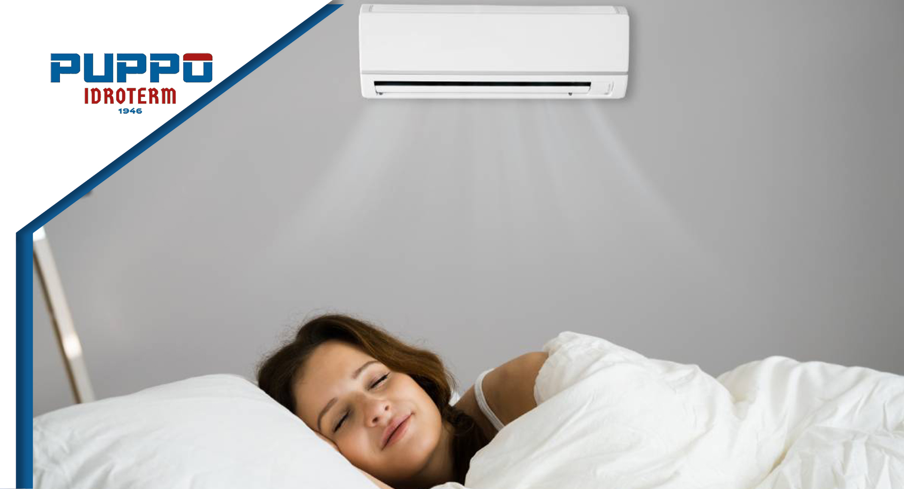 Stufi di dormire male per caldo e umidità? Da Puppo Idroterm vi aspettano i più moderni climatizzatori in pronta consegna!